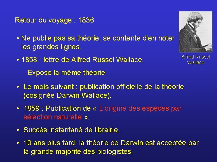 Retour du voyage : 1836 • Ne publie pas sa théorie, se contente d’en