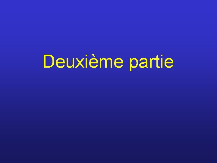 Deuxième partie 