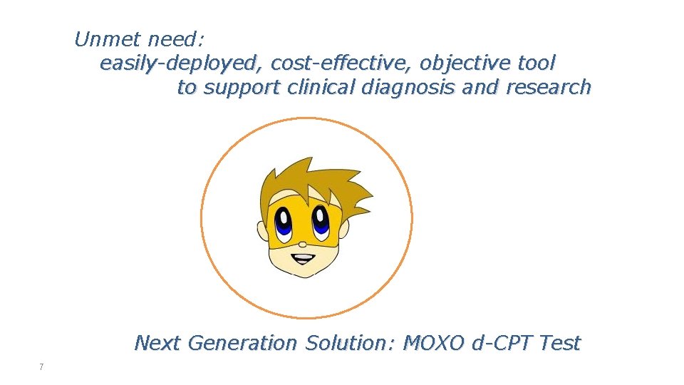 Unmet need: easily-deployed, cost-effective, objective tool to support clinical diagnosis and research Next Generation