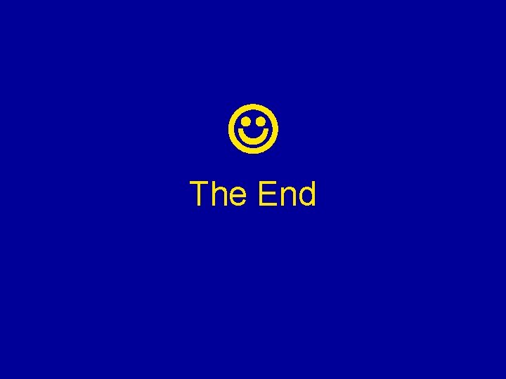 The End The End