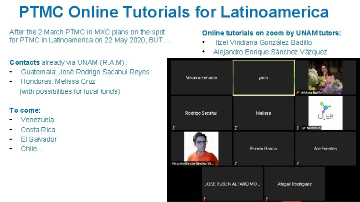 PTMC Online Tutorials for Latinoamerica After the 2 March PTMC in MXC plans on PTMC Online Tutorials for Latinoamerica After the 2 March PTMC in MXC plans on