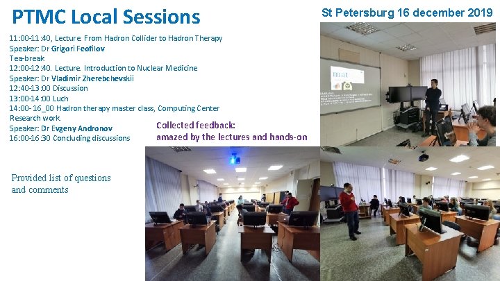 PTMC Local Sessions 11: 00 -11: 40, Lecture. From Hadron Collider to Hadron Therapy PTMC Local Sessions 11: 00 -11: 40, Lecture. From Hadron Collider to Hadron Therapy