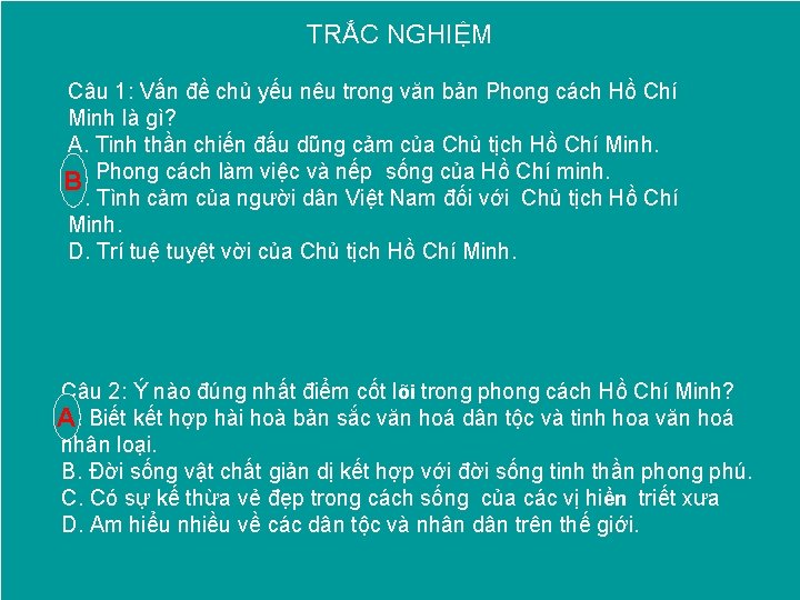 TRẮC NGHIỆM Câu 1: Vấn đề chủ yếu nêu trong văn bản Phong cách