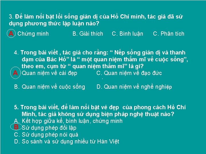 3. Để làm nổi bật lối sống giản dị của Hồ Chí minh, tác