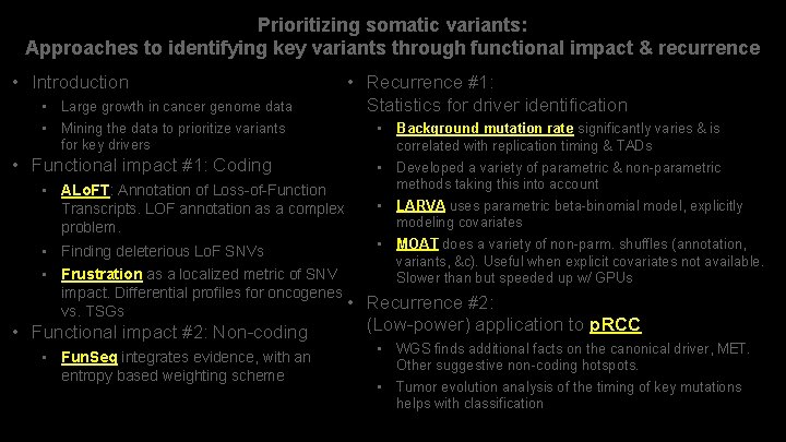 Prioritizing somatic variants: Approaches to identifying key variants through functional impact & recurrence •