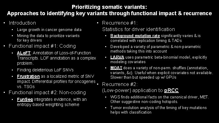 Prioritizing somatic variants: Approaches to identifying key variants through functional impact & recurrence •