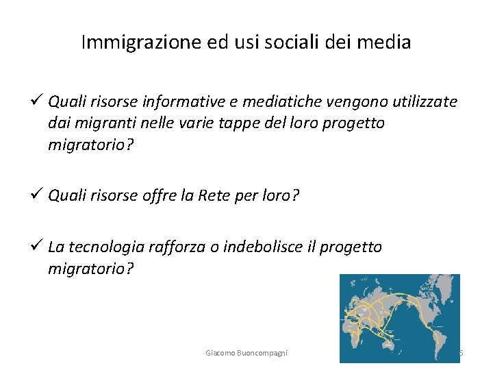 Immigrazione ed usi sociali dei media ü Quali risorse informative e mediatiche vengono utilizzate