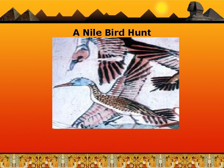 A Nile Bird Hunt 