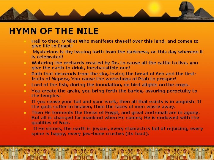 HYMN OF THE NILE u u u u u Hail to thee, O Nile!