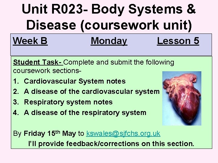 Unit R 023 - Body Systems & Disease (coursework unit) Week B Monday Lesson