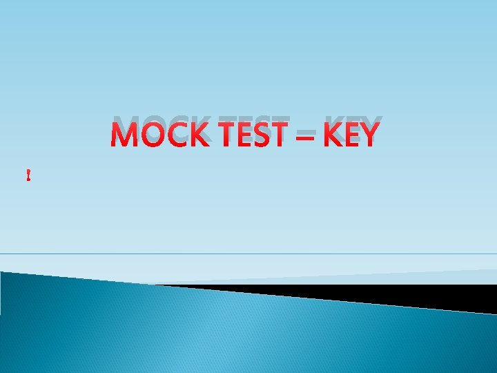 MOCK TEST – KEY 