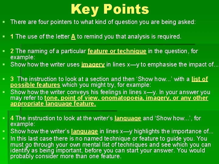 Key Points § There are four pointers to what kind of question you are
