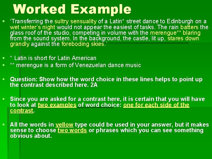 Worked Example § ‘Transferring the sultry sensuality of a Latin* street dance to Edinburgh