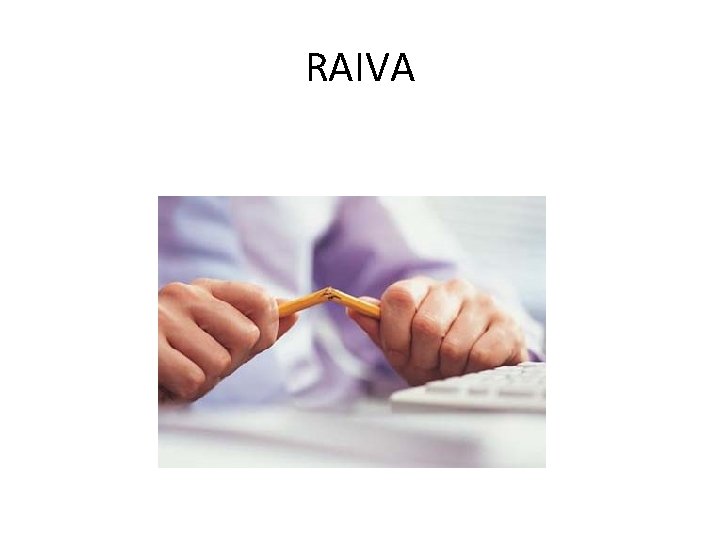 RAIVA 