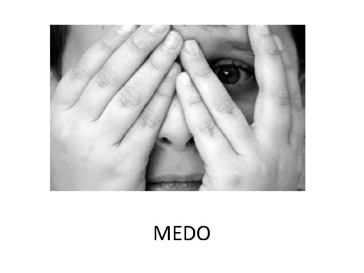 MEDO 