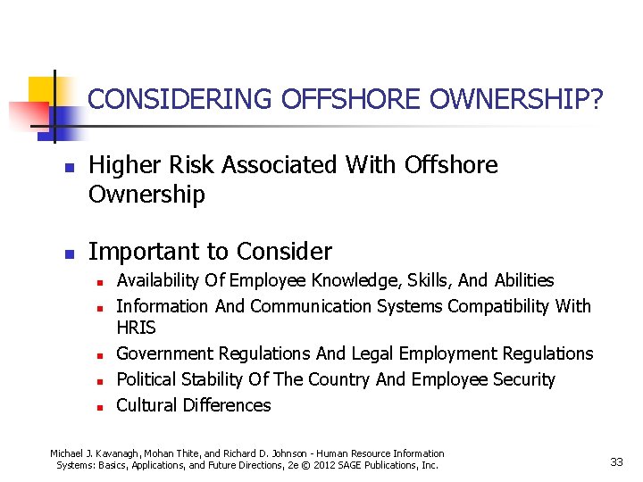 CONSIDERING OFFSHORE OWNERSHIP? n n Higher Risk Associated With Offshore Ownership Important to Consider