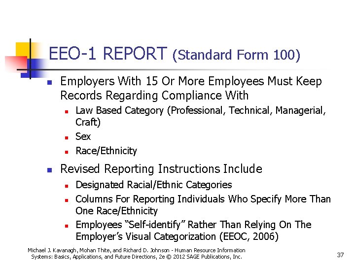 EEO-1 REPORT n Employers With 15 Or More Employees Must Keep Records Regarding Compliance