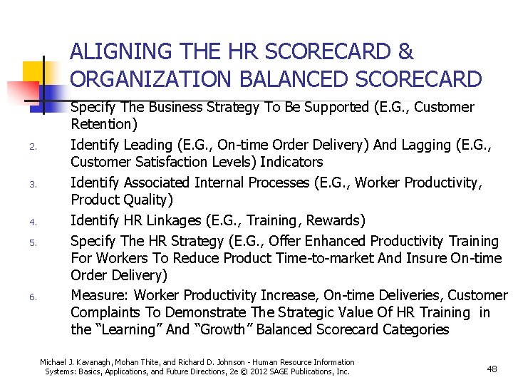 ALIGNING THE HR SCORECARD & ORGANIZATION BALANCED SCORECARD 1. 2. 3. 4. 5. 6.