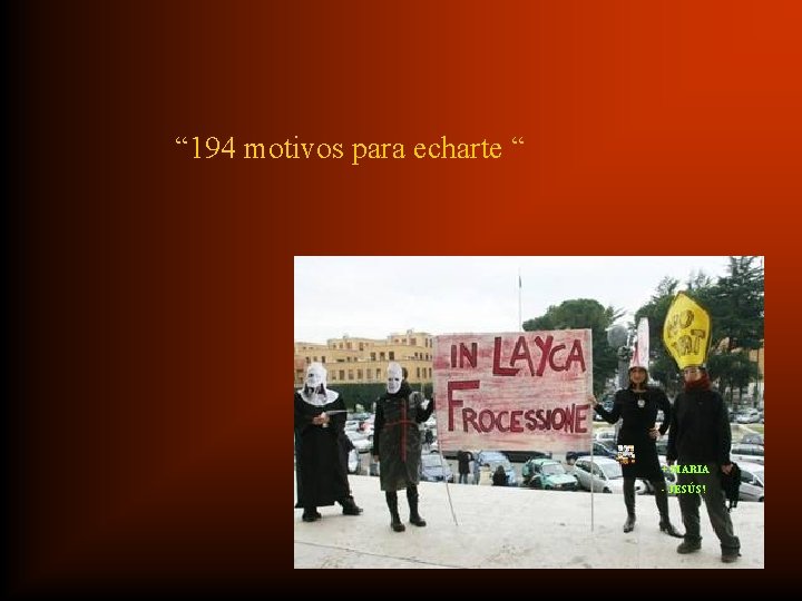 “ 194 motivos para echarte “ + MARIA - JESÚS! 