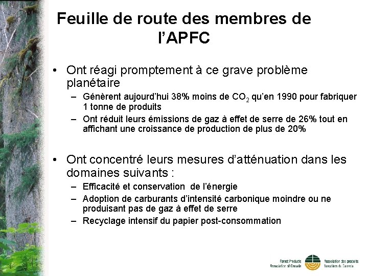 Feuille de route des membres de l’APFC • Ont réagi promptement à ce grave