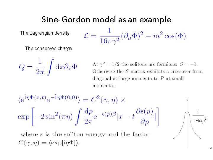 Sine-Gordon model as an example The Lagrangian density The conserved charge Sine-Gordon model as an example The Lagrangian density The conserved charge