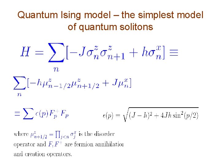 Quantum Ising model – the simplest model of quantum solitons Quantum Ising model – the simplest model of quantum solitons