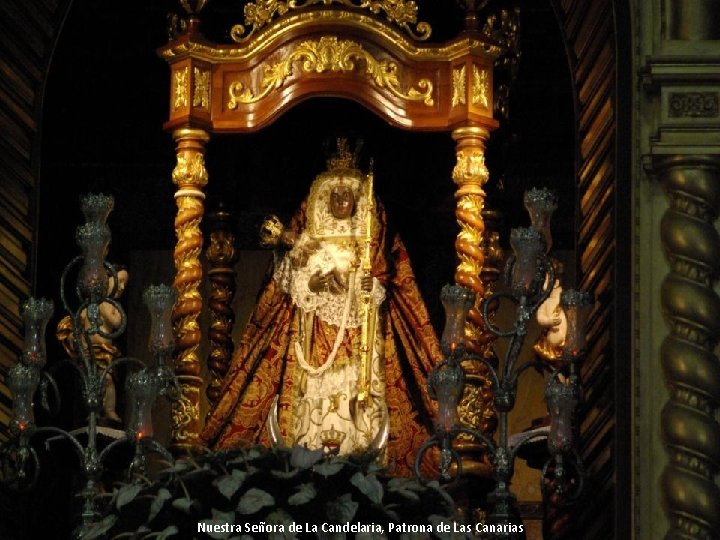 Nuestra Señora de La Candelaria, Patrona de Las Canarias 