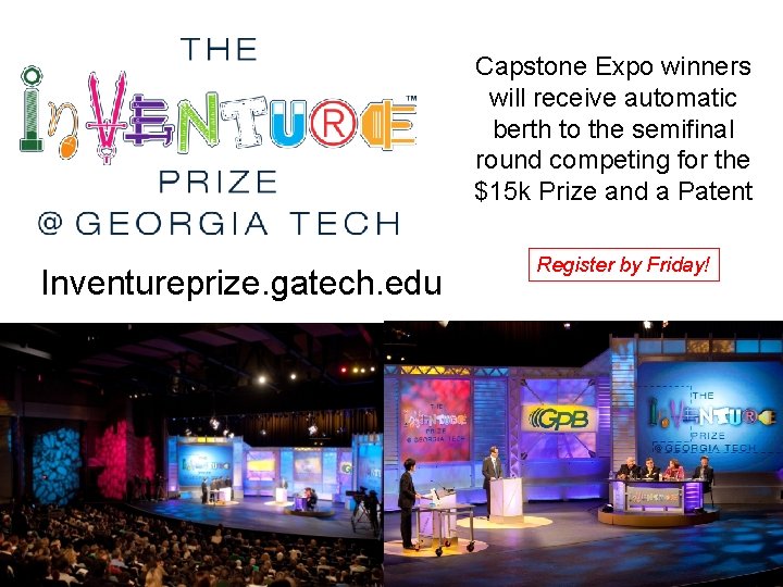 Capstone Expo winners will receive automatic berth to the semifinal round competing for the