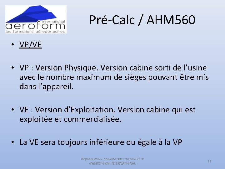 Pré-Calc / AHM 560 • VP/VE • VP : Version Physique. Version cabine sorti