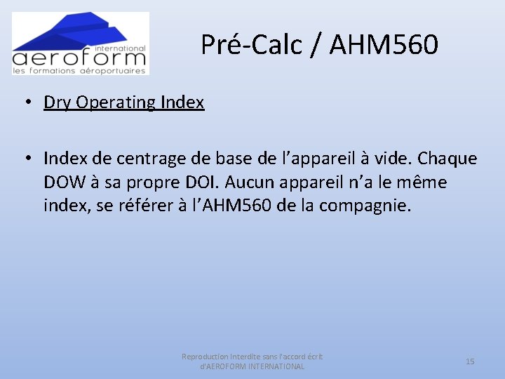 Pré-Calc / AHM 560 • Dry Operating Index • Index de centrage de base