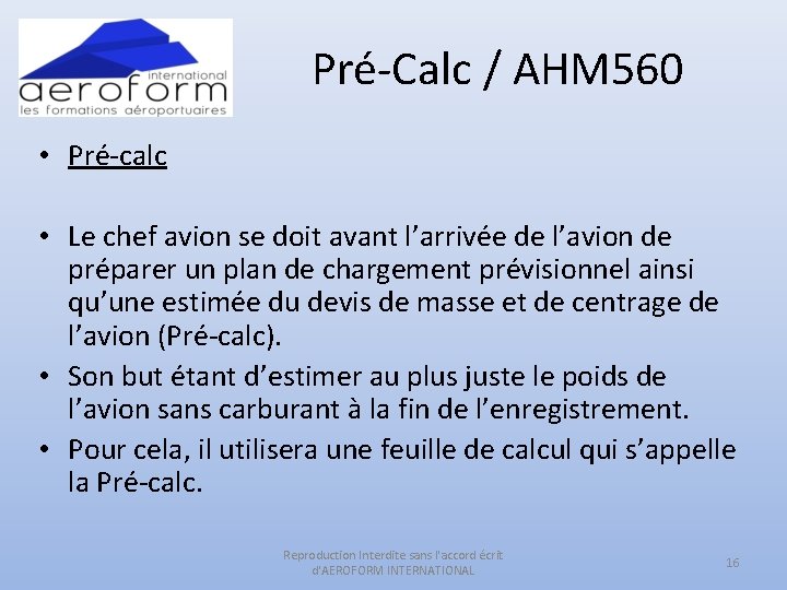 Pré-Calc / AHM 560 • Pré-calc • Le chef avion se doit avant l’arrivée