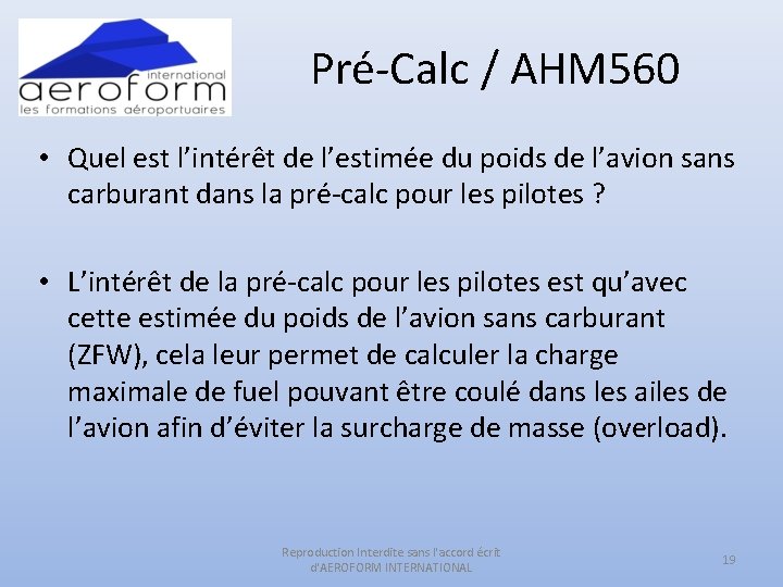 Pré-Calc / AHM 560 • Quel est l’intérêt de l’estimée du poids de l’avion