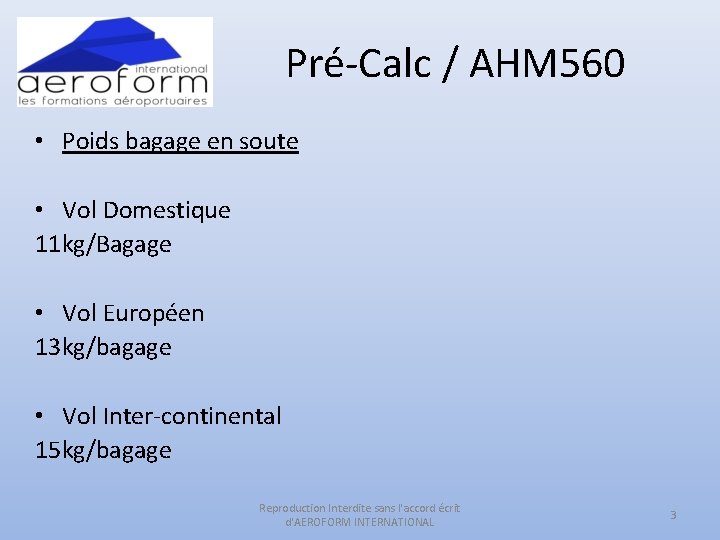 Pré-Calc / AHM 560 • Poids bagage en soute • Vol Domestique 11 kg/Bagage