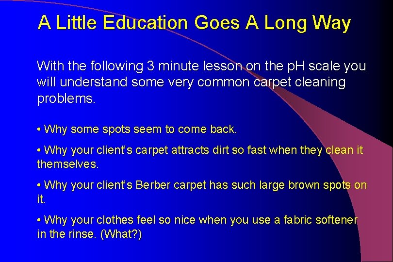 A Little Education Goes A Long Way With the following 3 minute lesson on