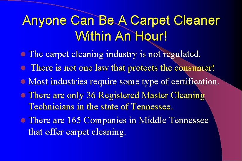 Anyone Can Be A Carpet Cleaner Within An Hour! l The carpet cleaning industry