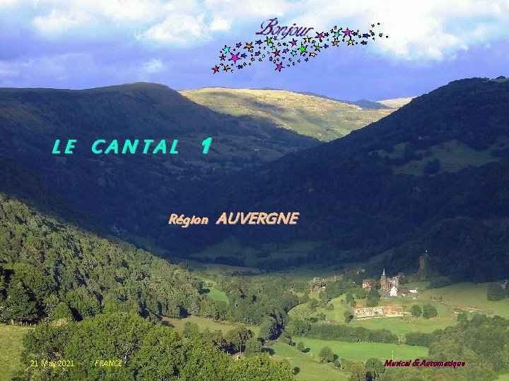 LE CANTAL 1 Région 21 May 2021 FRANCE AUVERGNE Musical & Automatique 
