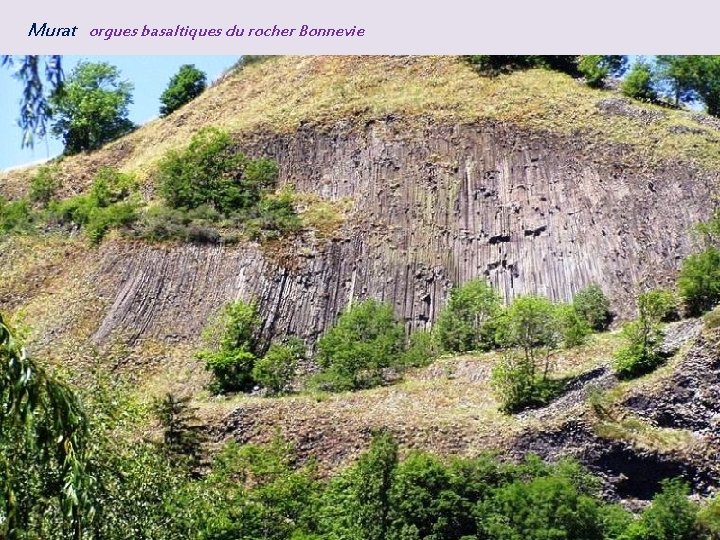 Murat orgues basaltiques du rocher Bonnevie 