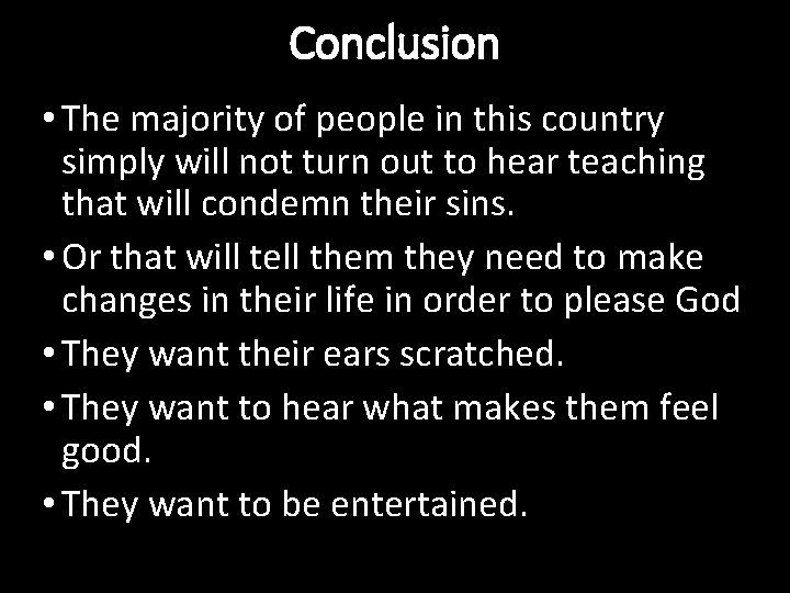 Conclusion • The majority of people in this country simply will not turn out