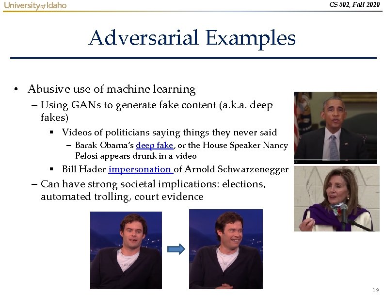 CS 502, Fall 2020 Adversarial Examples • Abusive use of machine learning – Using CS 502, Fall 2020 Adversarial Examples • Abusive use of machine learning – Using
