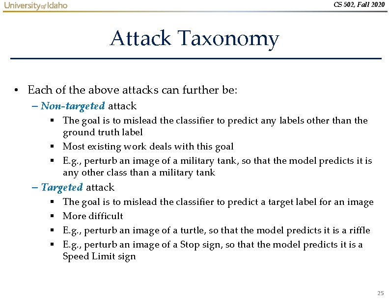 CS 502, Fall 2020 Attack Taxonomy • Each of the above attacks can further CS 502, Fall 2020 Attack Taxonomy • Each of the above attacks can further