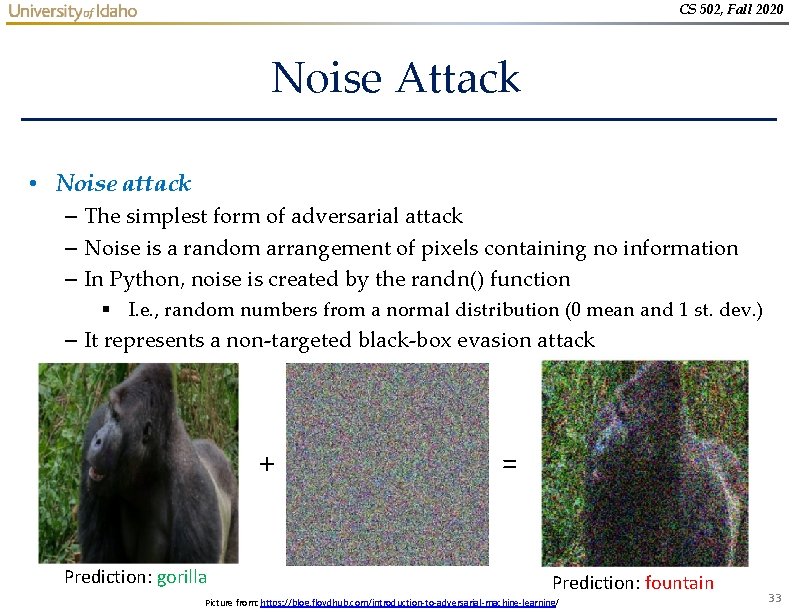 CS 502, Fall 2020 Noise Attack • Noise attack – The simplest form of CS 502, Fall 2020 Noise Attack • Noise attack – The simplest form of