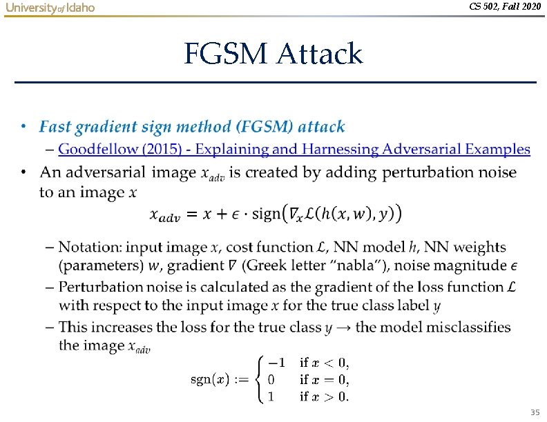 CS 502, Fall 2020 FGSM Attack • 35 CS 502, Fall 2020 FGSM Attack • 35