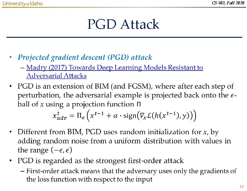 CS 502, Fall 2020 PGD Attack • 42 CS 502, Fall 2020 PGD Attack • 42