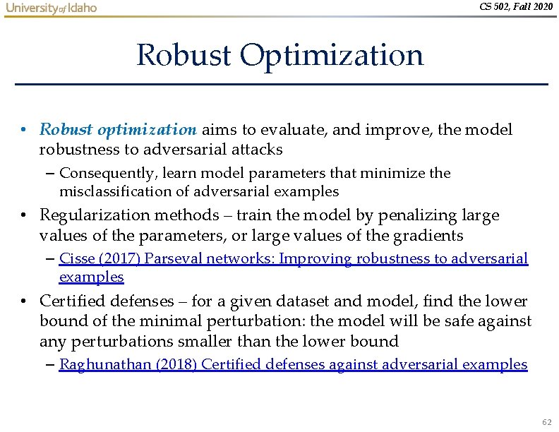 CS 502, Fall 2020 Robust Optimization • Robust optimization aims to evaluate, and improve, CS 502, Fall 2020 Robust Optimization • Robust optimization aims to evaluate, and improve,