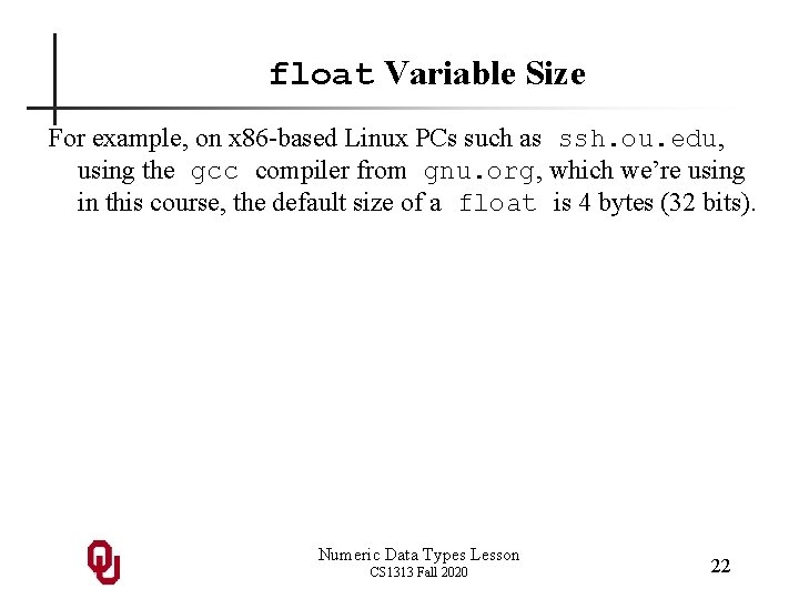 float Variable Size For example, on x 86 -based Linux PCs such as ssh.