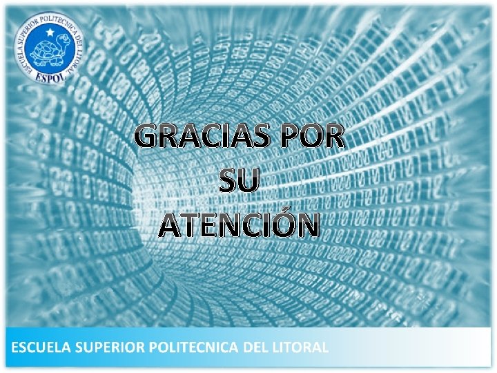 GRACIAS POR SU ATENCIÓN 