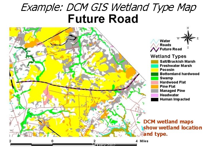 Example: DCM GIS Wetland Type Map DCM wetland maps show wetland location and type.