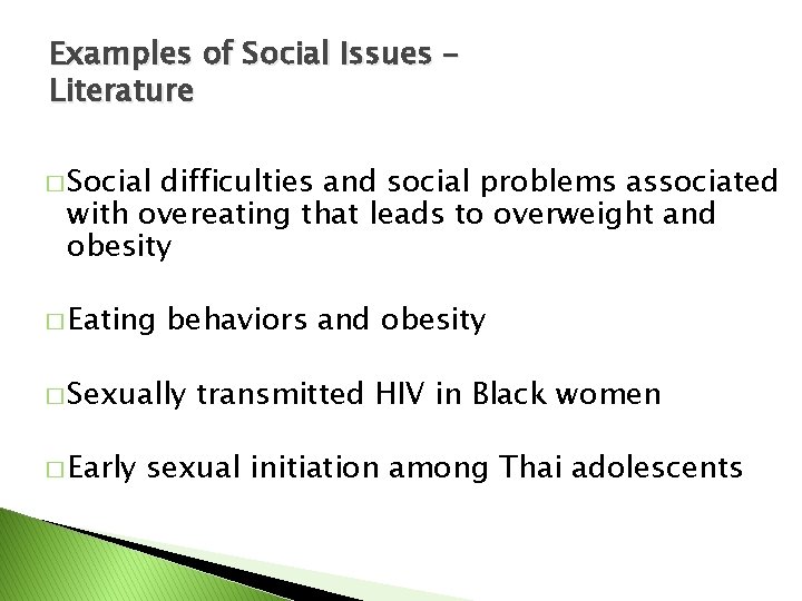 Examples of Social Issues – Literature � Social difficulties and social problems associated with