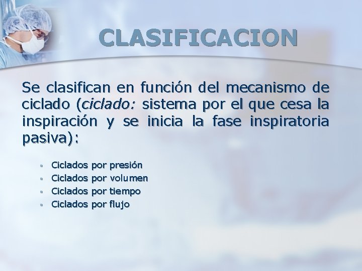 CLASIFICACION Se clasifican en función del mecanismo de ciclado (ciclado: sistema por el que CLASIFICACION Se clasifican en función del mecanismo de ciclado (ciclado: sistema por el que