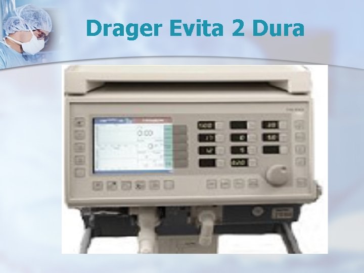 Drager Evita 2 Dura Drager Evita 2 Dura